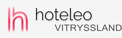 Hotell i Vitryssland - hoteleo
